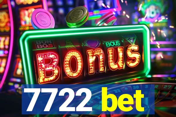 7722 bet